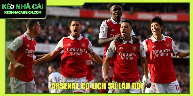 Arsenal có lịch sử lâu đời