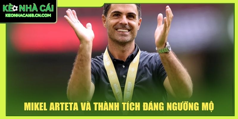 Mikel Arteta: Sự Nghiệp Cầu Thủ, Hlv Và Dấu Ấn Tại Arsenal 4 Mikel Arteta và thành tích đáng ngưỡng mộ